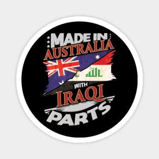 Made In Australia With Iraqi Parts - Gift for Iraqi From Iraq Magnet